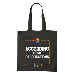According Calculations Tote Bag Data Science Tote Bags Funny Data Scientist Gift Perfect for Data Scientists Navy Black Multicolor Canvas Tote Bag