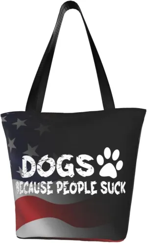 Dogs Because People Suck Fashion Shoulder Bag Large Capacity For Man Or Woman