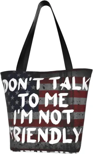 Don'T Talk To Me I'M Not Friendly Fashion Shoulder Bag Large Capacity For Man Or Woman