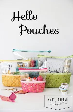 Hello Pouches Pattern by Knot   Thread Design