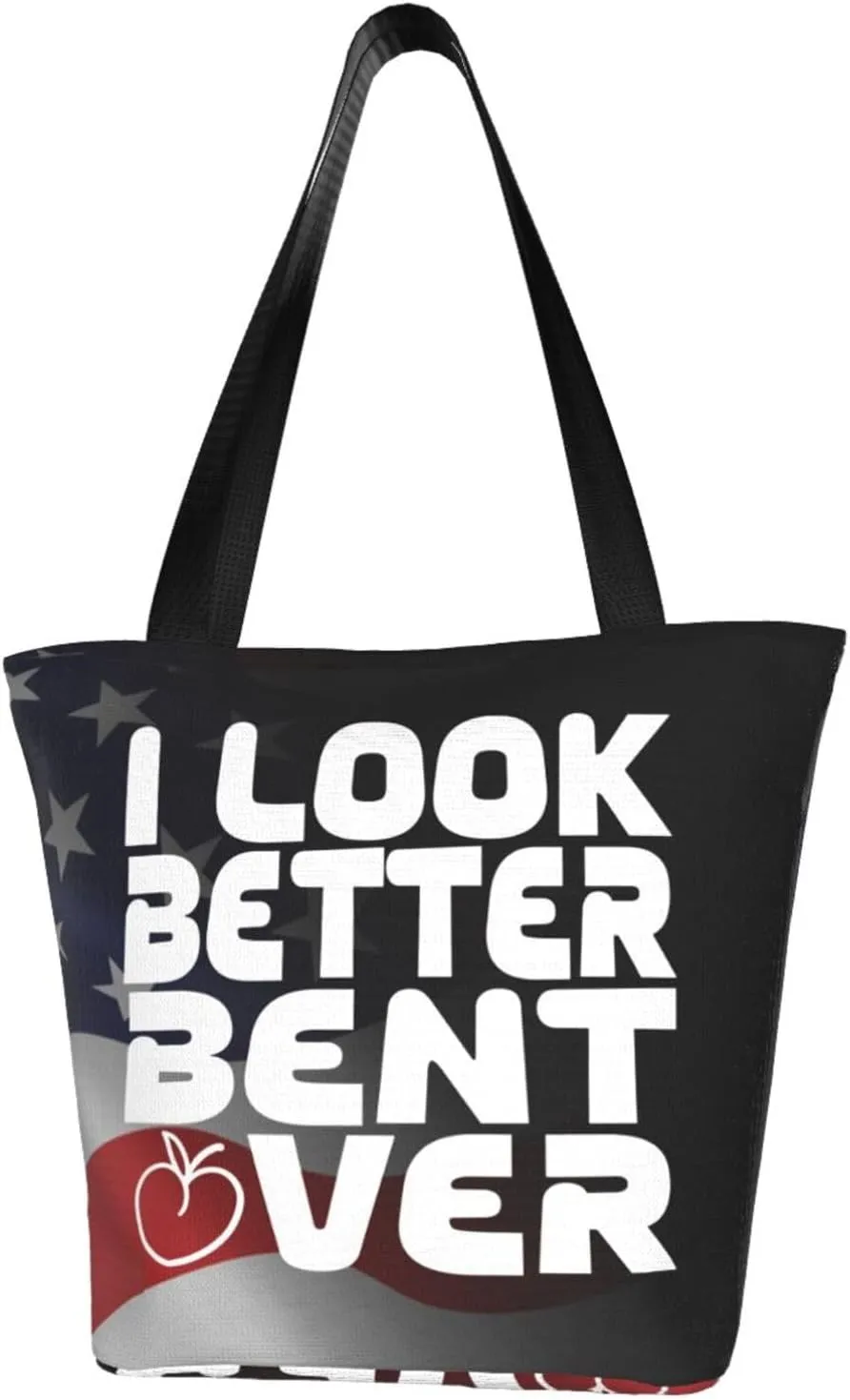 I Look Better Bent Over Fashion Shoulder Bag Large Capacity For Man Or Woman
