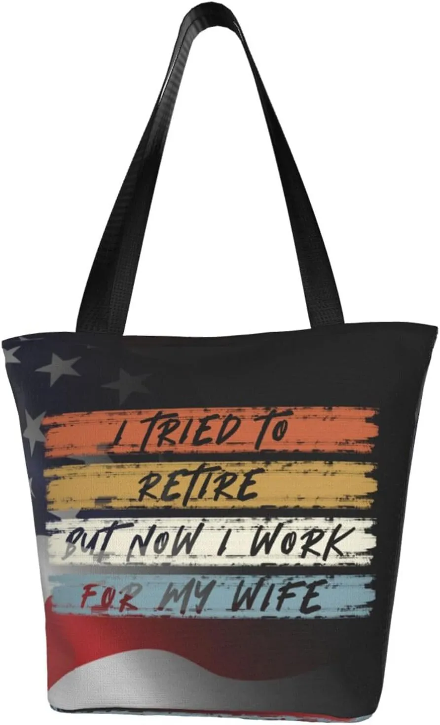 I Tried To Retire But Now I Work For My Wife Fashion Shoulder Bag Large Capacity For Man Or Woman
