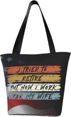 I Tried To Retire But Now I Work For My Wife Fashion Shoulder Bag Large Capacity For Man Or Woman